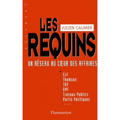 Les Requins - Un Réseau Au Coeur Des Affaires