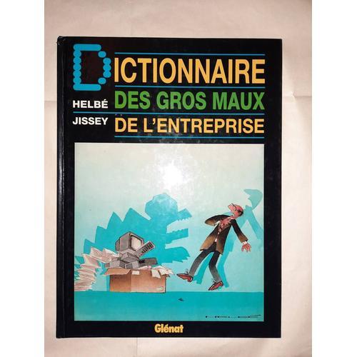 Dictionnaire Des Gros Maux De L'entreprise