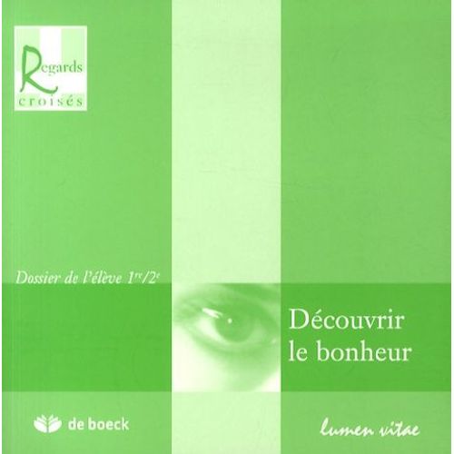 Découvrir Le Bonheur - Dossier De L'élève 1re/2e
