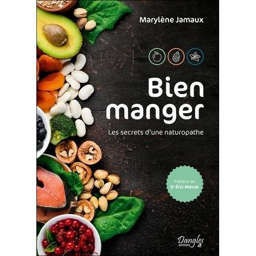 Bien Manger - Les Secrets D'une Naturopathe