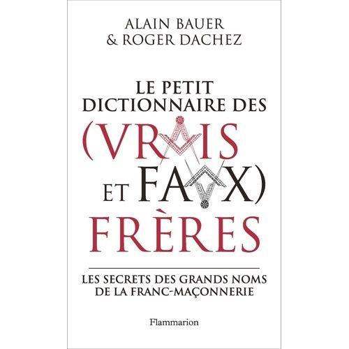 Le Petit Dictionnaire Des (Vrais Et Faux) Frères