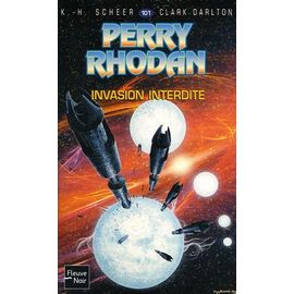 Invasion Interdite - Perry Rhodan N° 101