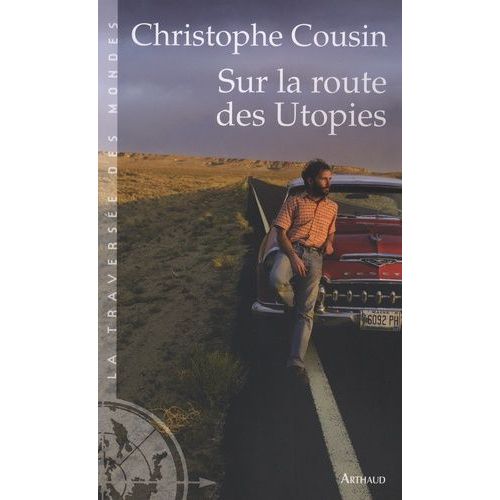 Sur La Route Des Utopies
