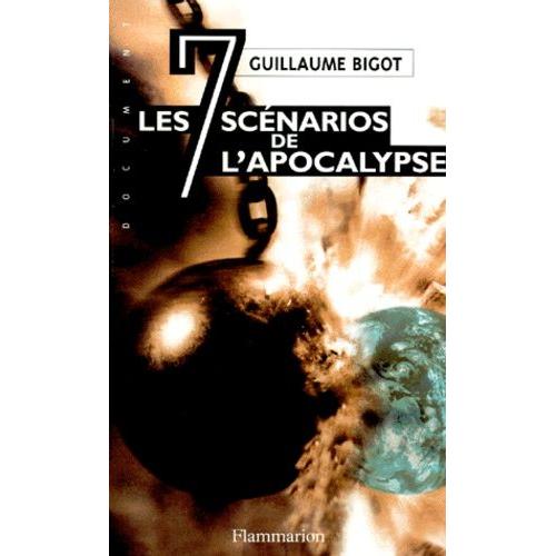 Les Sept Scénarios De L'apocalypse - La Troisième Guerre Mondiale Commencera Le