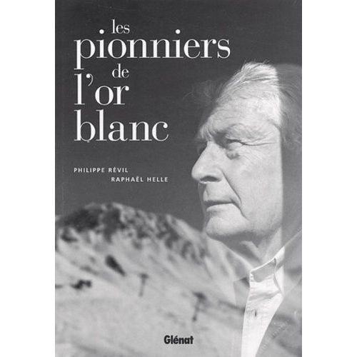 Les Pionniers De L'or Blanc
