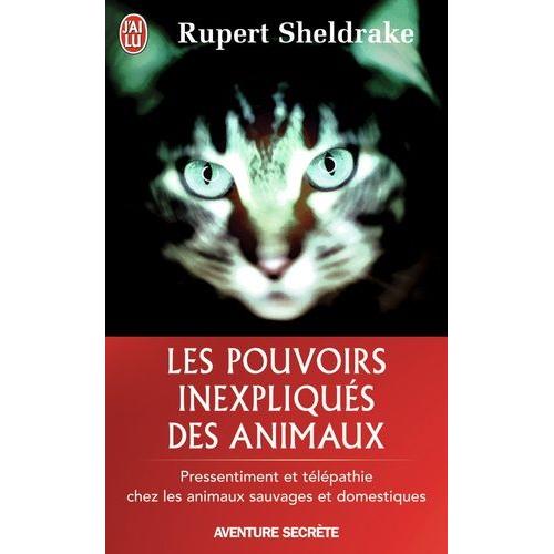 Les Pouvoirs Inexpliqués Des Animaux