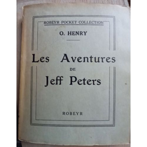 Les Aventures De Jeff Peters  O.Henry