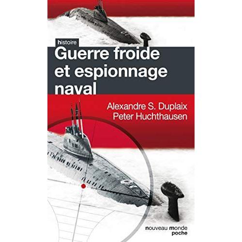 Guerre Froide Et Espionnage Naval