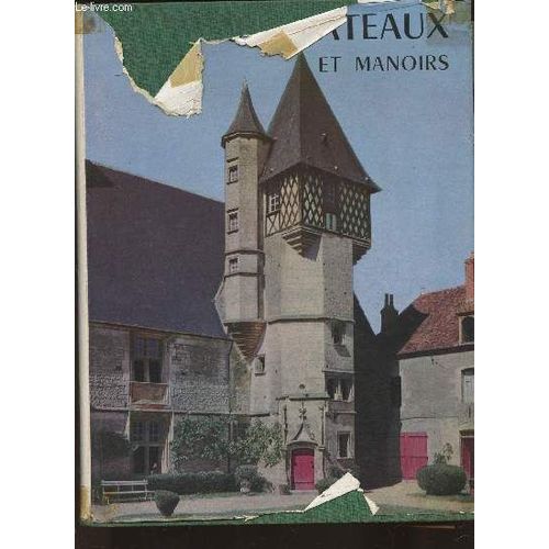 Petits Châteaux Et Manoirs De France