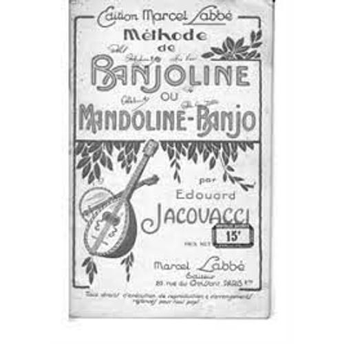 Methode De Banjoline Ou Mandoline-Banjo - Édition Marcel Labbé