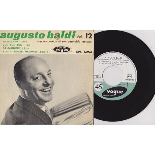 45 Rpm   Augusto Baldi  Volume 12  La Musique  - Zon Zon Zon - Sa Casquette - Buenas Noches Mi Amor Vogue  Eps 1253 