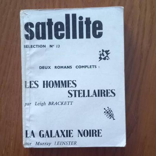 Satellite Selection N°13 - Les Hommes Stellaires / La Galaxie Noire