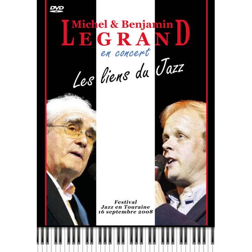 Michel & Benjamin Legrand En Concert - Les Liens Du Jazz