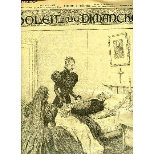 L Illustré, Soleil Du Dimanche N° 21 - La Mort Du Duc D Aumale, La Princesse Clémentine Et La Duchesse De Chartre Veillant Sur Le Corps, Allo ! Par Charles Foley, Départ Du Cortège Funèbre De Zucco(...)