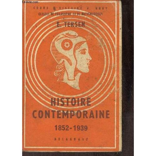 Histoire Contemporaine 1852-1939 - Classe De Philosophie-Mathématiques Nouveau Cours D Histoire A.Huby.