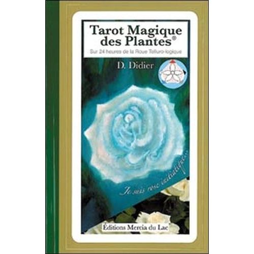 Tarot Magique Des Plantes - Sur 24 Heures De La Roue Telluro-Logique