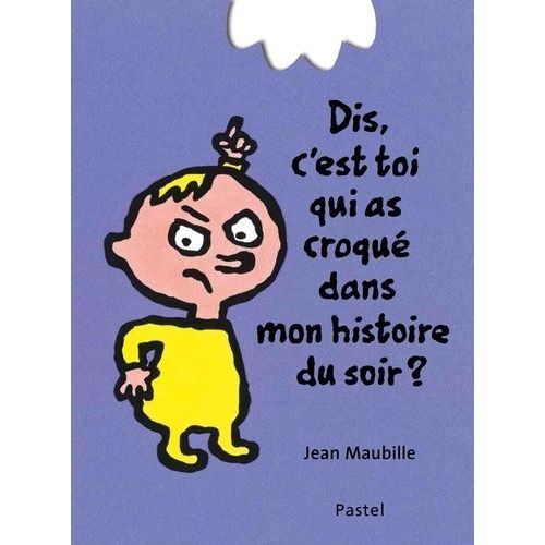 Dis, C'est Toi Qui As Croqué Dans Mon Histoire Du Soir ?