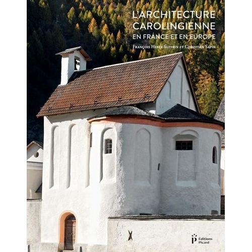 L'architecture Carolingienne En France Et En Europe