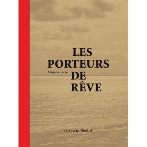 Méditerranée, Les Porteurs De Rêve