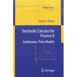 Stochastic Calculus For Finance - Volume 2, Continuous-Time Models