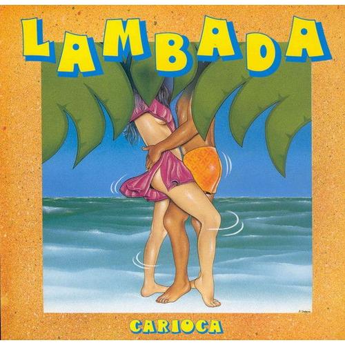 Carioca - Lambada / Celada