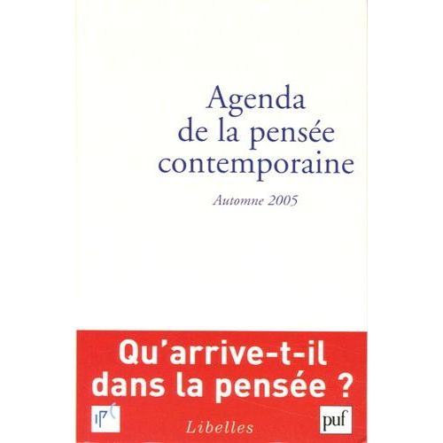 Agenda De La Pensée Contemporaine N° 2, Automne 2005