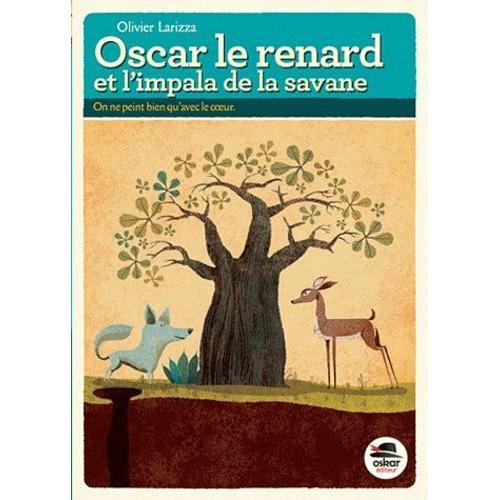 Oscar Le Renard Et L'impala De La Savane