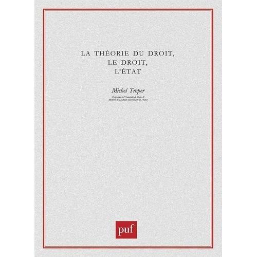 La Théorie Du Droit, Le Droit, L'etat