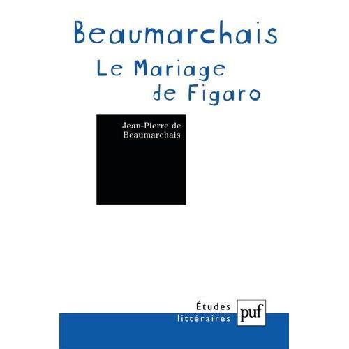 La Folle Journée Ou Le Mariage De Figaro, Pierre-Augustin Caron De Beaumarchais