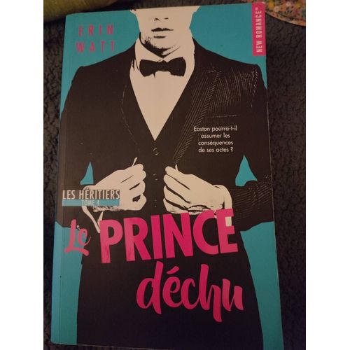 Livre " Le Prince Déchu " De Erin Watt