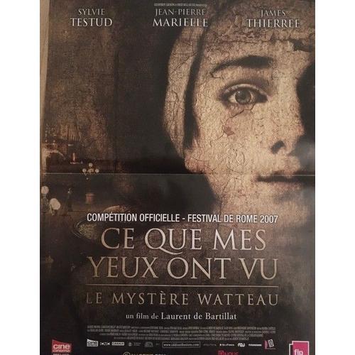 Ce Que Mes Yeux Ont Vu- Véritable Affiche De Cinéma Pliée - Format 40x53 Cm - De Laurent De Bartillat Avec Sylvie Testud, James Thiérrée, Jean-Pierre Marielle, Agathe Dronne, Christiane Millet - 2007