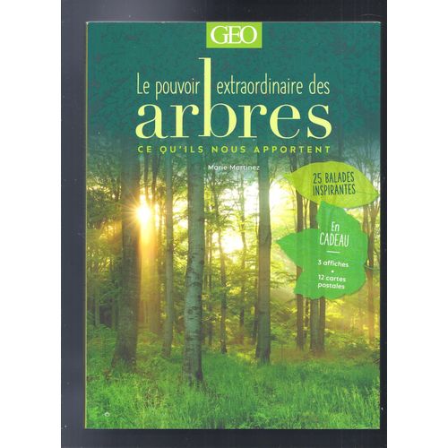 Geo 28 H - Le Pouvoir Extraordinaire Des Arbres - Ce Qu'ils Nous Apportent De Marie Martinez