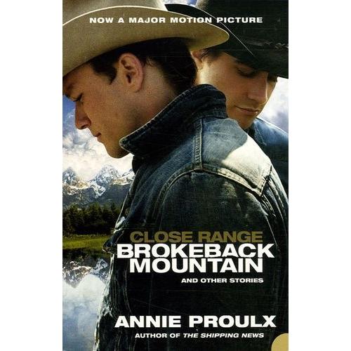 Close Range: Brokeback Mountain And Other Stories