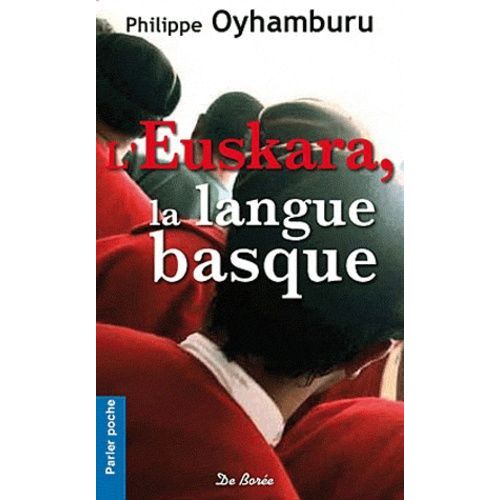 L'euskara, La Langue Basque
