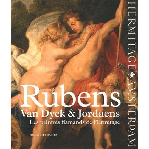 Rubens, Van Dyck & Jordaens - Les Peintres Flamands De L'ermitage
