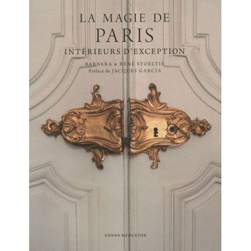 La Magie De Paris - Intérieurs D'exception