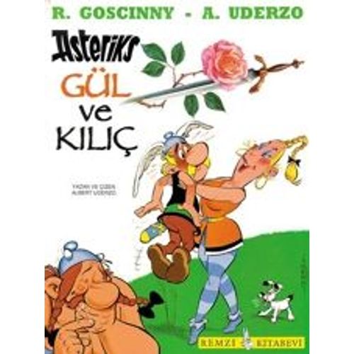 Asteriks Gül Ve Kilic
