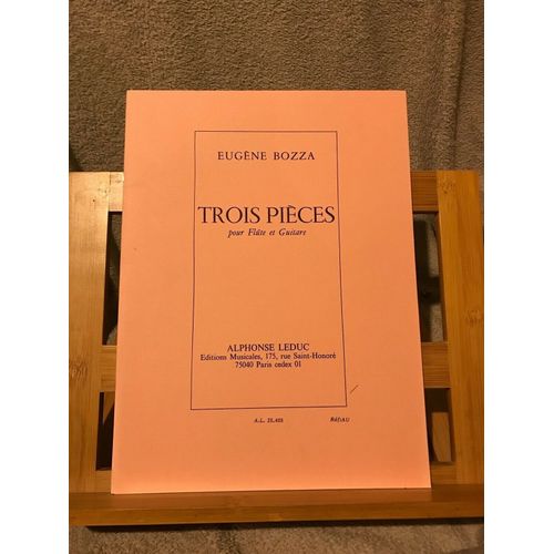 Eugène Bozza Trois Pièces Pour Flûte Et Guitare Partition Éditions Leduc
