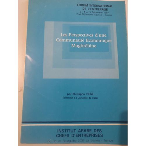 Les Perspectives D'une Communauté Économique Maghrébine