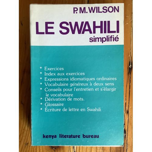 P.M Wilson - " Le Swahili Simplifie " Exercices - Expressions - Vocabulaire - Ecriture