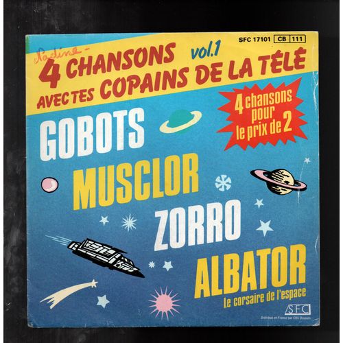 4 Chansons Avec Tes Copains De La Télé - Vol 1- Gobots- Musclor- Zorro- Albator