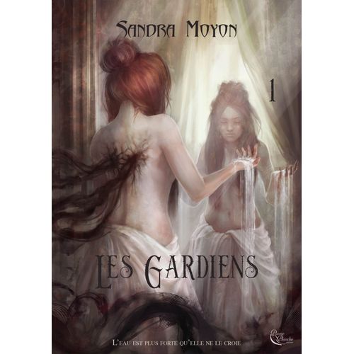 Les Gardiens Tome 1