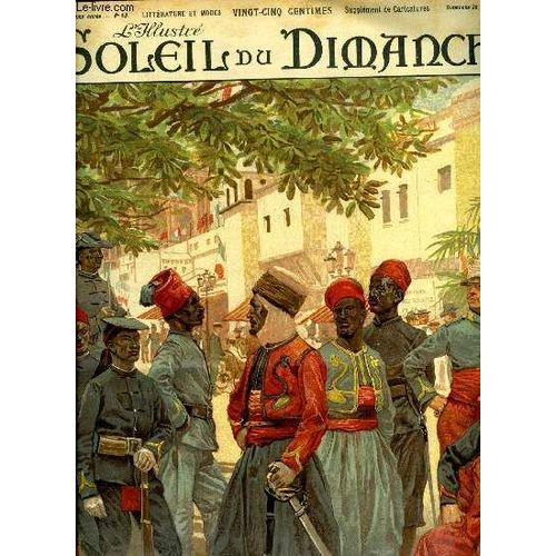 L Illustré, Soleil Du Dimanche N° 43 - A L Exposition Universelle, Les Derniers Jours Des Coloniaux Dans Les Jardins Du Trocadéro, L Aveugle Par Guy De Maupassant, Ode A La Vigne Par Jean Richepin, Le(...)