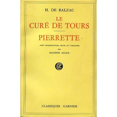 « Le Curé De Tours - Pierrette », Balzac, Garnier, 1953