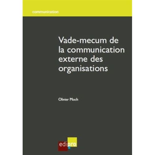 Vade-Mecum De La Communication Externe Des Organisations