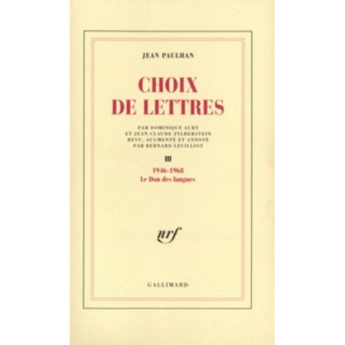 Choix De Lettres / Jean Paulhan Le Don Des Langues - Choix De Lettres - 1946-1968, Le Don Des Langues