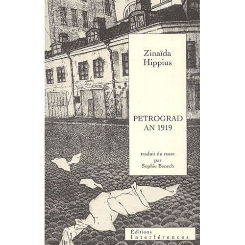 Petrograd An 1919 Suivi De Lettre Aux Écrivains Du Monde