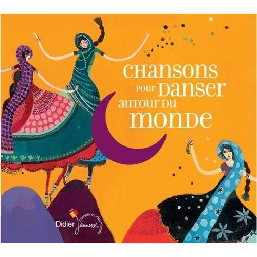 Chansons Pour Danser Autour Du Monde - (1 Cd Audio)