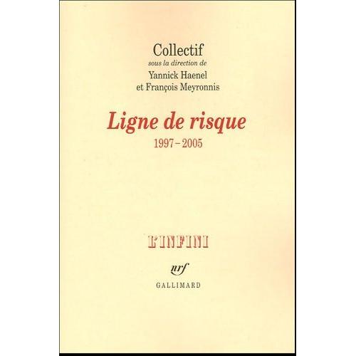 Ligne De Risque - 1997-2005