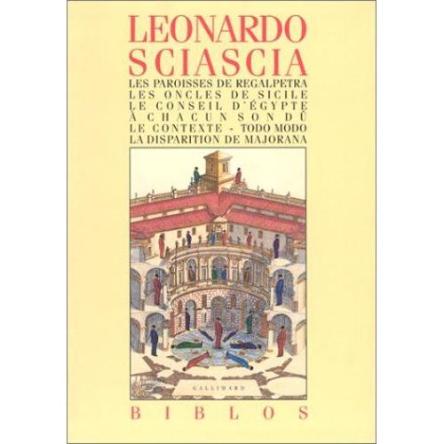 Les Paroisses De Regalpetra - Les Oncles De Sicile - Le Conseil D'egypte - A Chacun Son Dû - Le Contexte - Todo Modo - La Disparition De Majorana